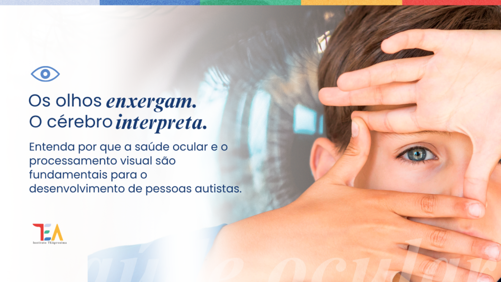 Processamento visual no autismo
