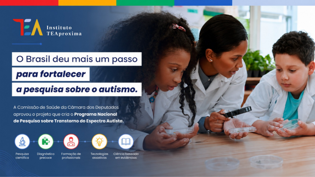 Comissão da Câmara aprova Programa Nacional de Pesquisa sobre Autismo